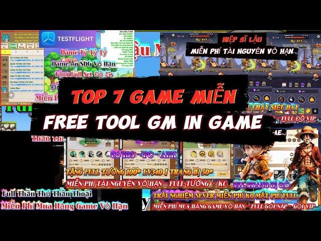 TOP 7 GAME LẬU TOOL GM VIỆT HÓA  IN GAME MIỄN PHÍ CỰC NGON MIỄN PHÍ CÓ APK PC IOS TESTLIGHT