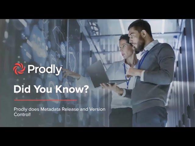 Did you know Prodly does metadata release and version control?