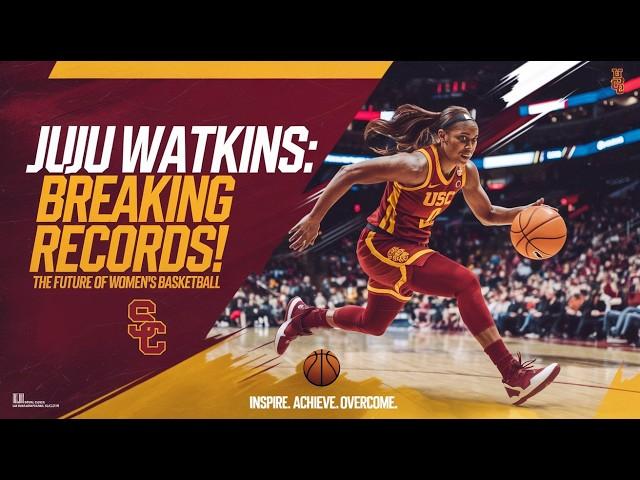 JuJu Watkins: Breaking Records! - The Future of Women's Basketball