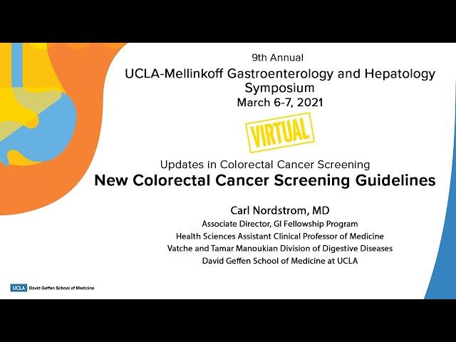 New Colorectal Cancer Screening Guidelines | Carl Nordstrom, MD | UCLA Digestive Diseases