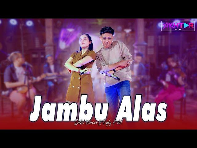 Della Monica feat. Rizky Kikik - JAMBU ALAS | PARGOY AMBYAR