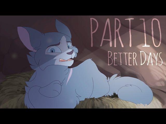 Better Days [Part 10] [Collab w/Hullumel!]