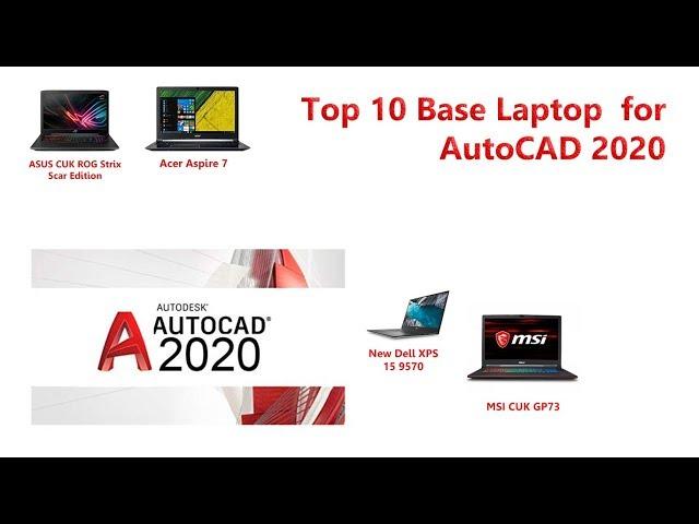 10 Base Laptop For Use Autodesk AutoCAD 2020