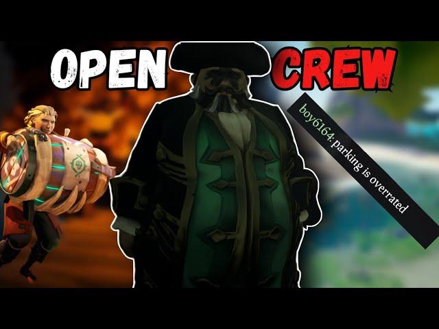 OPEN Crew Is A HILARIOUS Disaster! (Sea Of Thieves)