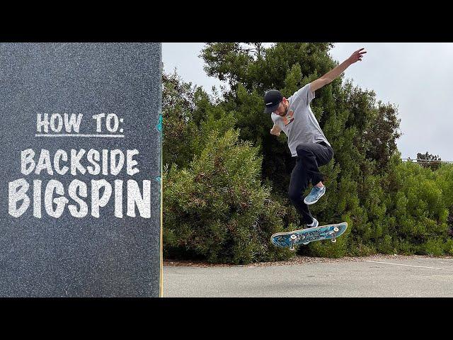 How To: BACKSIDE BIGSPIN (Center of Tail!) | Backside Bigspin Tutorial