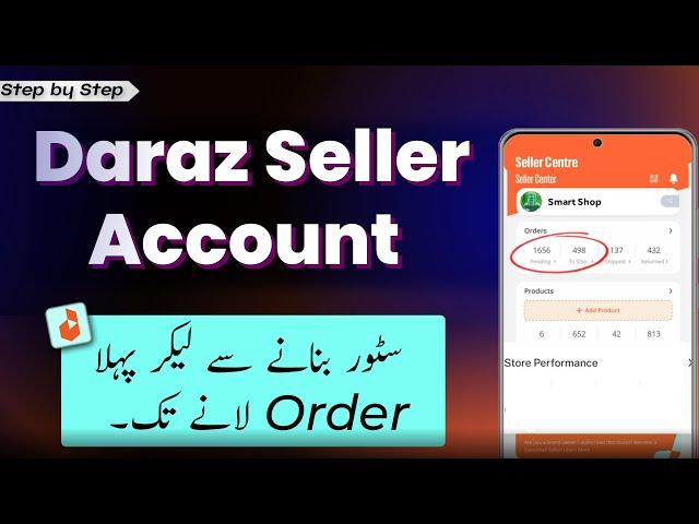 DARAZ seller account Learn How To Sell on Daraz And Make Money