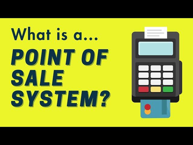 What is a Point of Sale System? — Simple Guide, Tips for Choosing a POS Solution