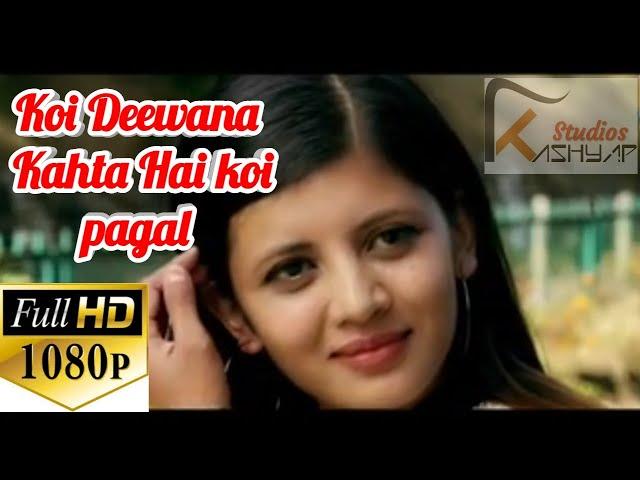 Koi deewana kehta hai koi pagal samajhta hai full video Song ||Kashyap Studios|
