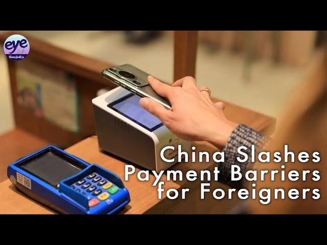 China makes payment easier for foreign visitors