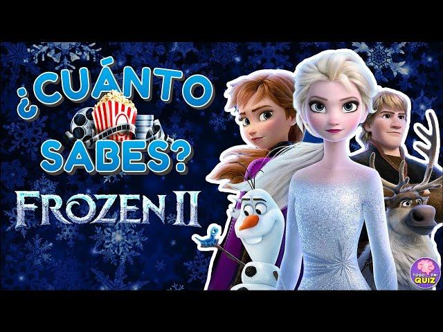 ¿Cuánto Sabes de "FROZEN II"? Quiz ️️| Trivia DISNEY