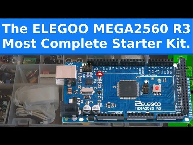 Electronics - The ELEGOO MEGA2560 R3 Most Complete Starter Kit.