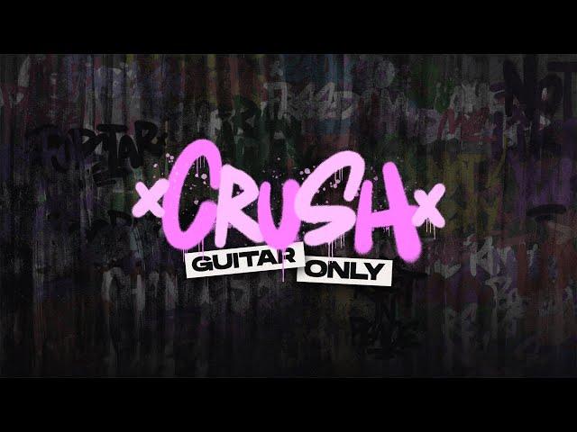 "CRUSH" - BENNYKAAY (GUITAR ONLY VERSION)