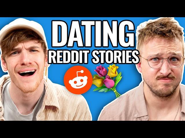 Dating Dos And Don'ts | Reading Reddit Stories