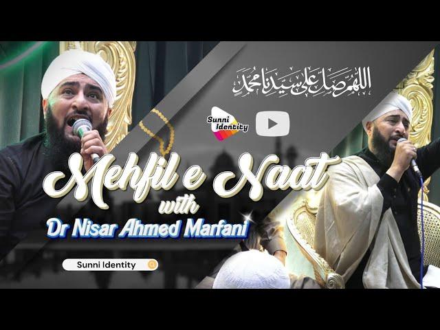 Mehfil e Naat with Dr Nisar Ahmed Marfani 5 October 2023 Bolton UK