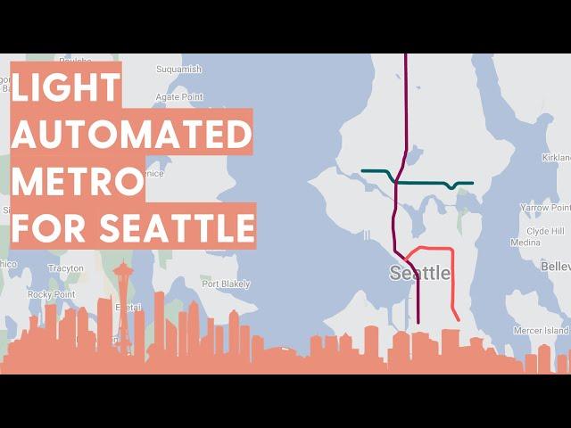 Seatrain: an automated metro for Seattle