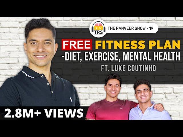 @LukeCoutinho's FREE OF COST Fitness Consultation (For All Body Types) | The Ranveer Show 19