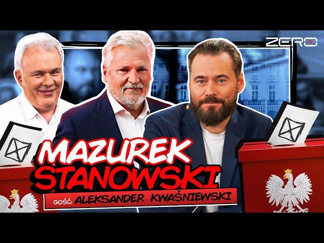 ALEKSANDER KWAŚNIEWSKI W PROGRAMIE MAZUREK & STANOWSKI