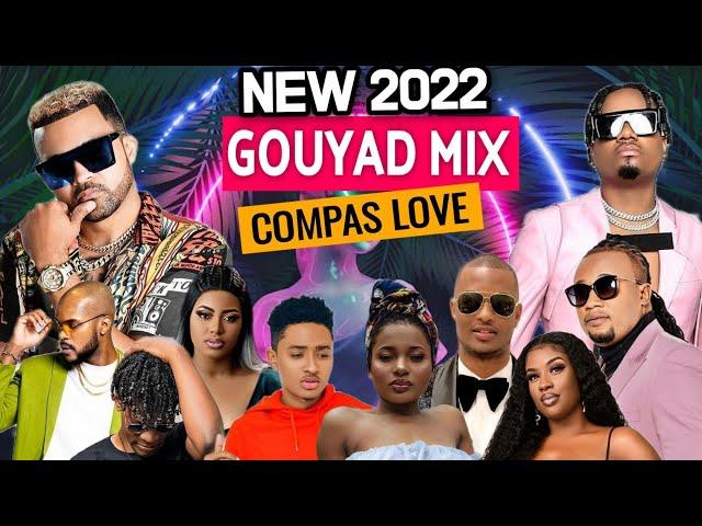 NEW MIX COMPAS 2022 (kompa Gouyad) HIT MOMAN YO BEDJINE - KAÏ - K-DILAK #PWOMÈTMWEN #WID #KENNY