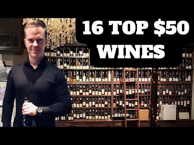 Wine Collecting -  16 Top $50 Wines (2024)