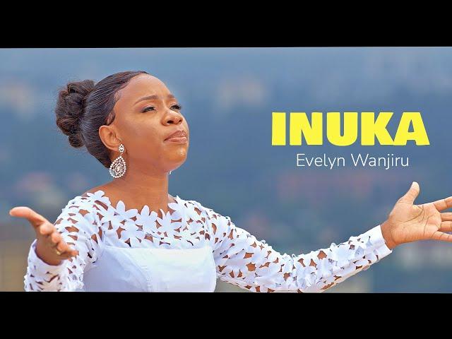 Evelyn Wanjiru - Inuka (Official Video)