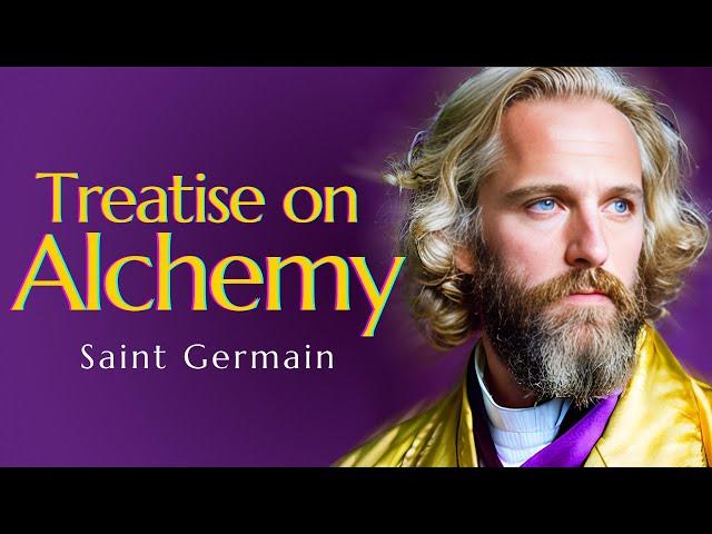 Audiobook: TREATISE ON ALCHEMY by Saint Germain