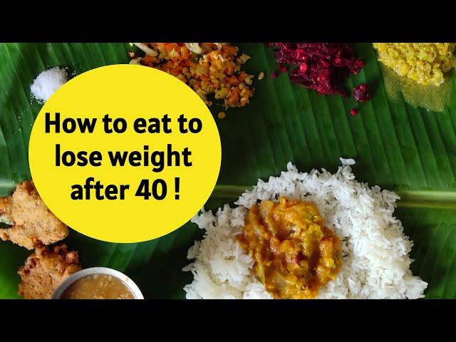 How to eat to lose weight after 40? A Sustainable Way with Indian Diet || Wellness Munch || Hindi ||