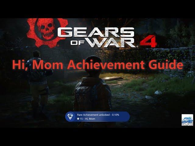 Gears of war 4: Hi, Mom Achievement Guide