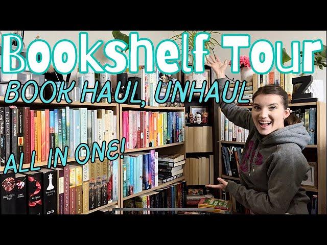 BOOK HAUL, UNHAUL, BOOKSHELF TOUR