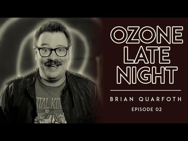 Brian Quarfoth (Part 2)