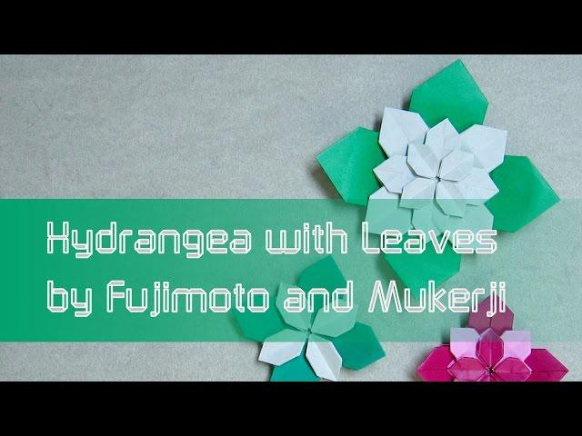 Mother's Day Origami Tutorial: Flower Hydrangea with Leaves (Shuzo Fujimoto and Meenakshi Mukerji)