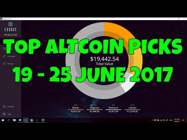 TOP ALTCOIN PICKS! | 19 - 25 JUNE 2017