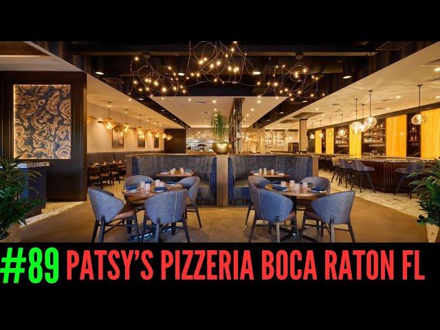 Episode 89: Patsy pizza Boca Raton Florida