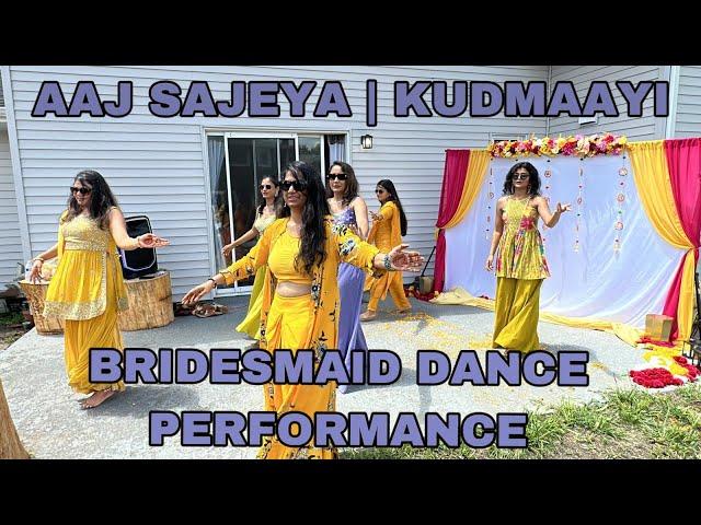 Dance Performance at Friend’s Wedding: Aaj Sajeya | Kudmaayi | Hum to aise hai | Balle Balle