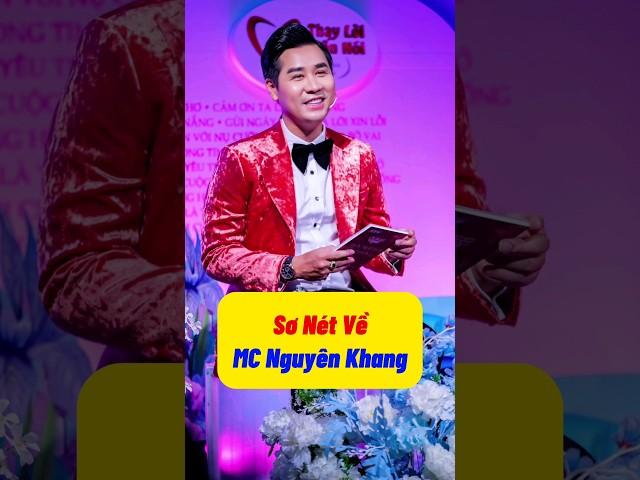 Sơ nét về MC Nguyên Khang