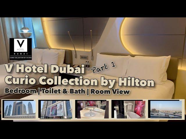 V Hotel Dubai, Curio Collection by Hilton | Bedroom | Toilet & Bath | Dubai Canal View@TravelLito