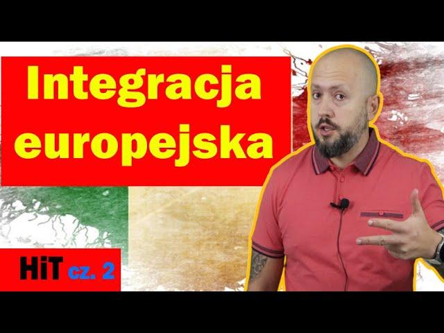 HiT cz.2-  Integracja europejska. Rozdział 3. Temat 3.