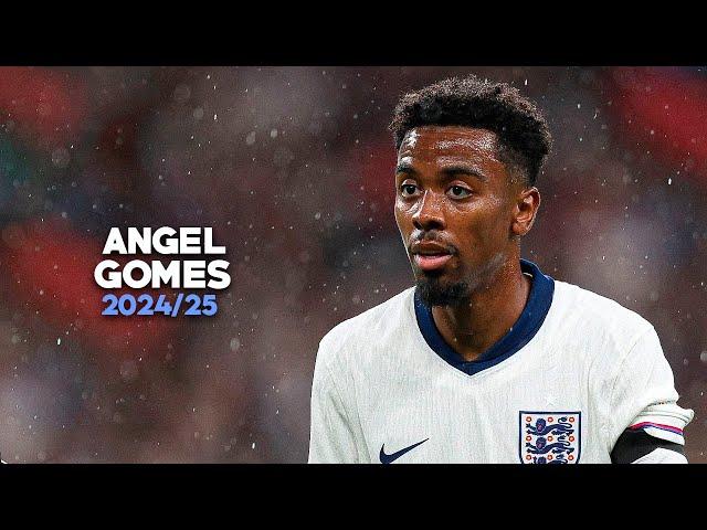 Angel Gomes 2024/25 - Brilliant Skills, Assists & Goals | HD