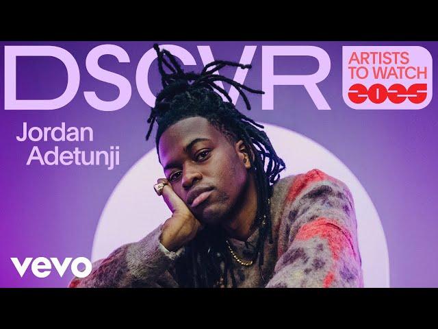 Jordan Adetunji - Introducing Jordan Adetunji | Vevo DSCVR Artists To Watch 2025