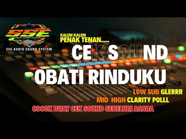 CEK SOUND LAGU VIRAL OBATI RINDUKU KALEM PUOLLL COCOK BUAT CEK SOUND SANTAI | SSE AUDIO SOUND SYSTEM