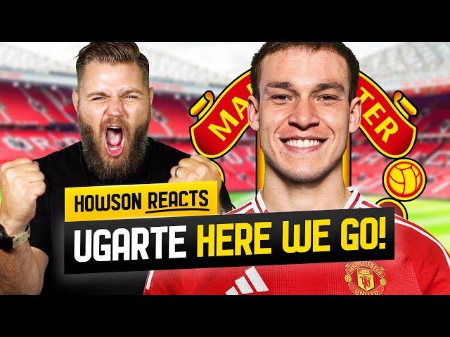 Ugarte HERE WE GO! DONE DEAL! Howson Reacts