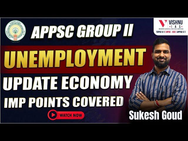 APPSC Group 2: Unemployment Updated Economy | Vishnu IAS Academy #targeteconomy