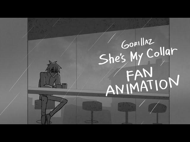 She's My Collar Gorillaz | FAN ANIMATION (ANIMATIC)