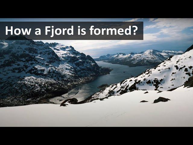 How a fjord is formed