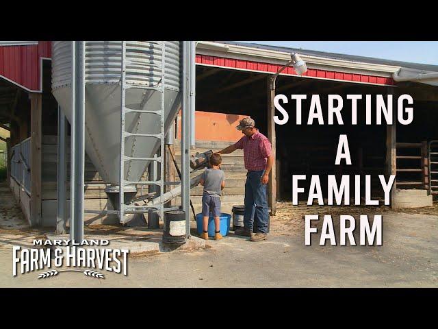 Starting a Family Farm | Maryland Farm & Harvest