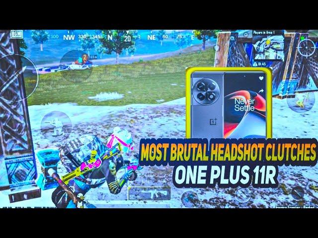  MOST BRUTAL HEADSHOT CLUTCHES  ️ ONE PLUS 11R SMOOTH + 90FPS PUBG / BGMI TEST 2024