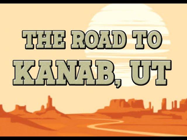 The Road to Kanab, UT