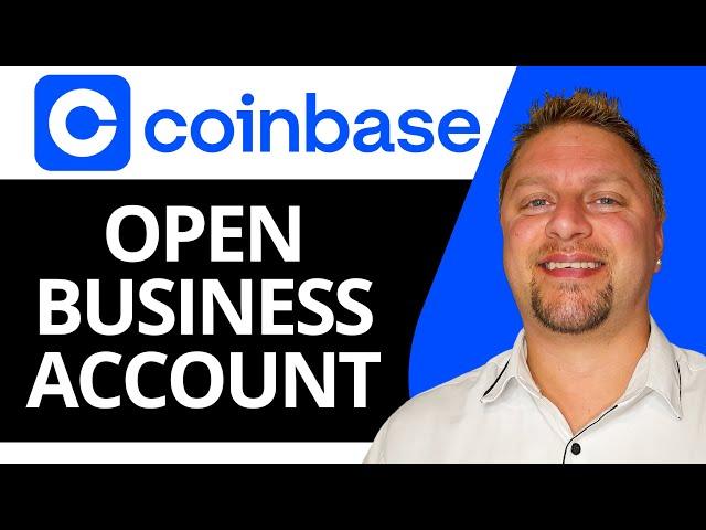 How to Open a Coinbase Business Account | Coinbase Tutorial 2025