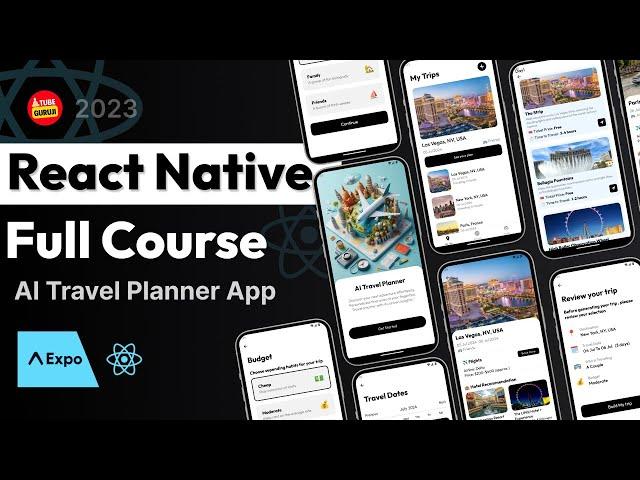 Full Stack React Native App | React Native Course | AI Travel Planner App | Expo, Gemini, Firebase