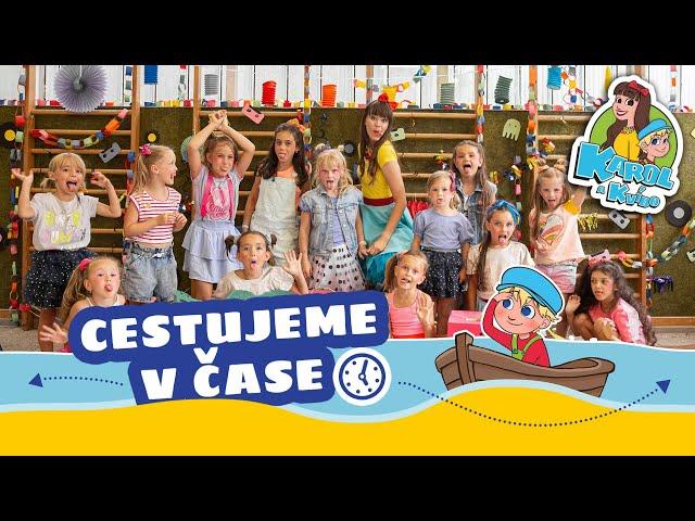 Karol a Kvído - Cestujeme v čase - písničky a pohádky pro děti