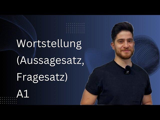 Wortstellung (Aussagesatz,Fragesatz) ترتيب الكلمات في الجملة الألمانية (جملة خبرية و سؤال) مستوى A1